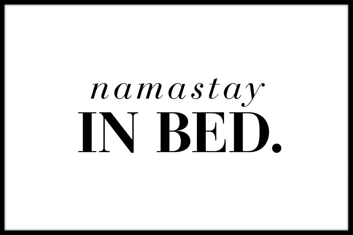 Namastay im Bett Poster