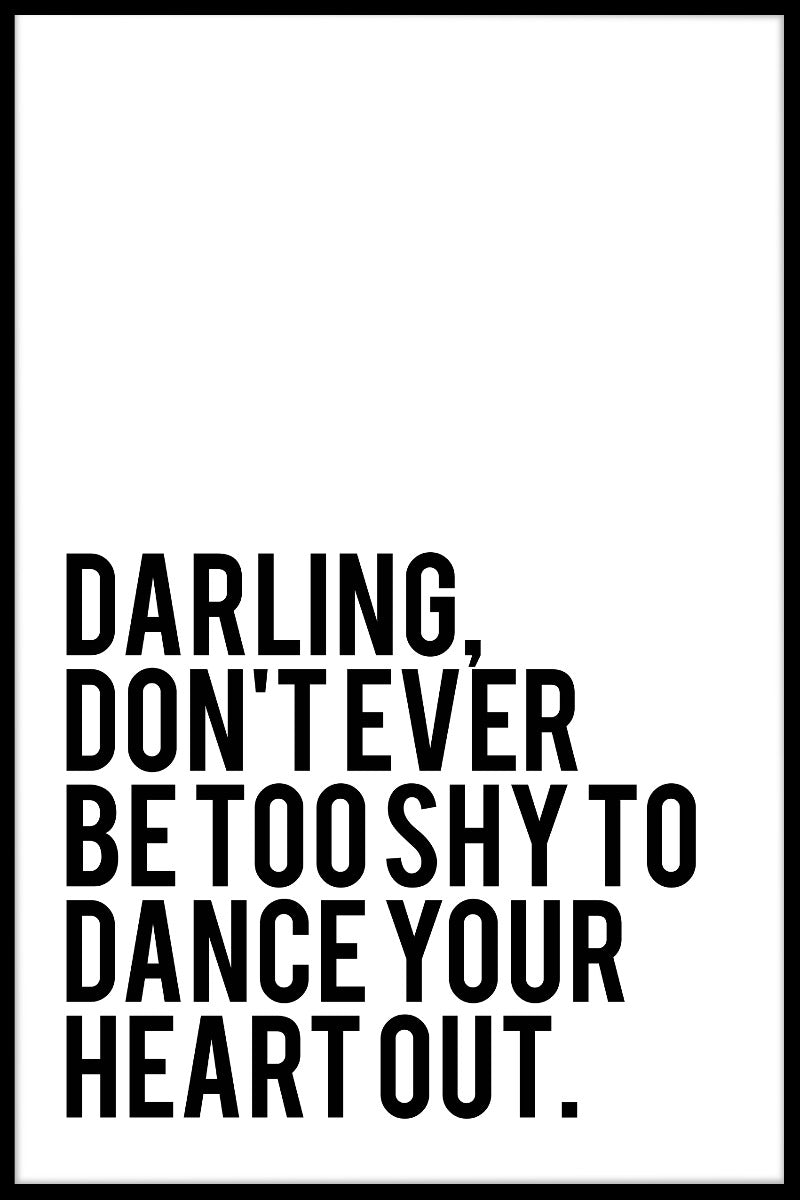 Tanzen Sie Ihr Herz aus Poster