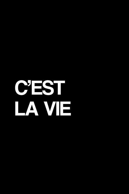  Cest La Vie-Plakat