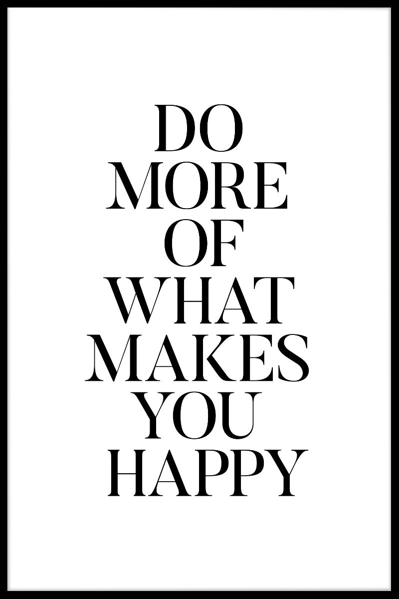  Tue mehr von dem, was dich glücklich macht