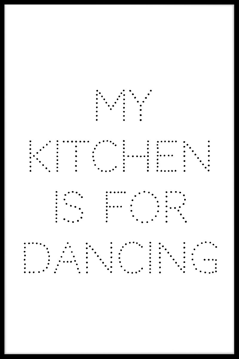  Meine Küche ist für Tanzplakate