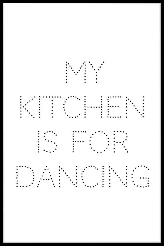  Meine Küche ist für Tanzplakate