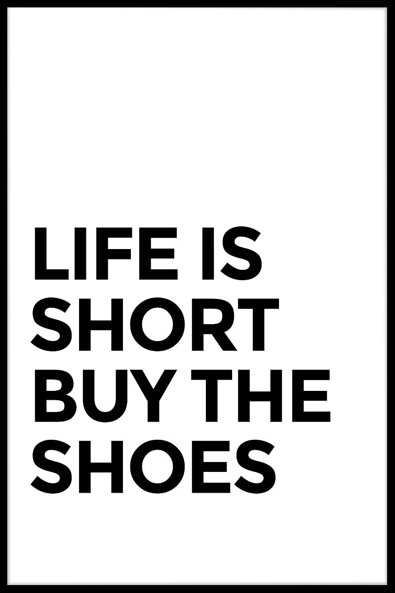  Das Leben ist kurz Kaufen Sie den Schuhrekord